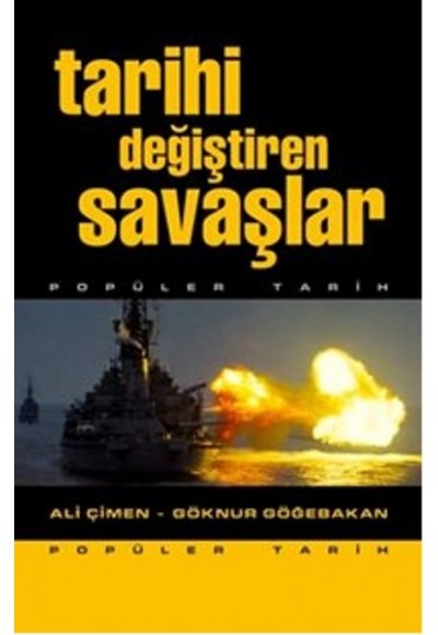 Tarihi Değiştiren Savaşlar