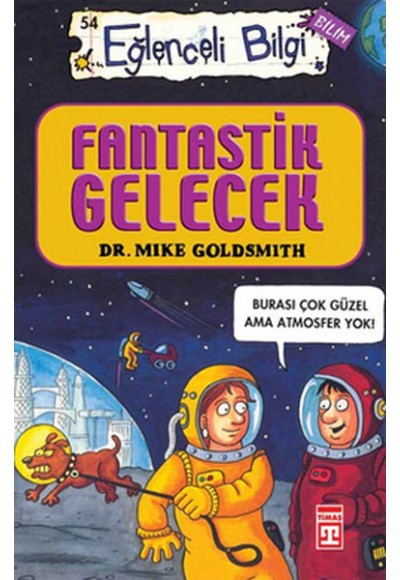 Eğlenceli Bilgi (Bilim) - Fantastik Gelecek