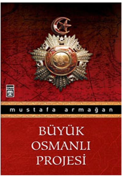 Büyük Osmanlı Projesi