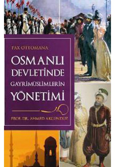 Osmanlı Devleti' nde Gayrimüslimlerin Yönetimi