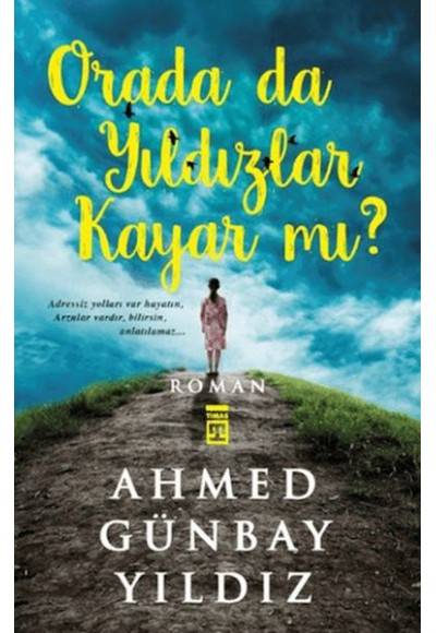 Orada da Yıldızlar Kayar mı ?