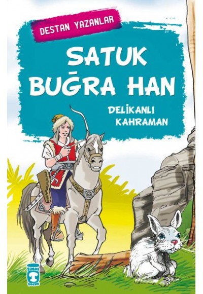 Satuk Buğra Han - Delikanlı