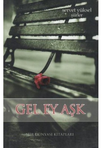 Gel Ey Aşk