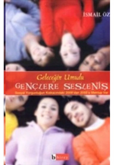 Geleceğin Umudu Gençlere Sesleniş