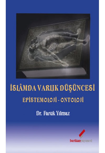 İslamda Varlık Düşüncesi - Epistemoloji-Ontoloji