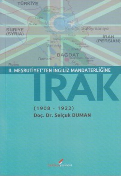 2. Meşrutiyet'ten İngiliz Mandaterliğine Irak (1908-1922)