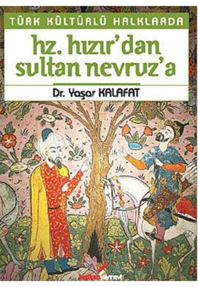 Türk Kültürlü Halklarda Hz. Hızır'dan, Sultan Nevruz'a