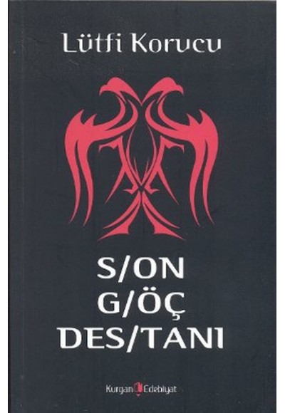 Son Göç Destanı
