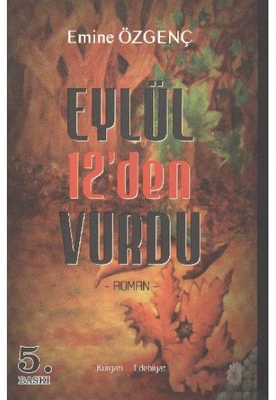 Eylül 12'den Vurdu