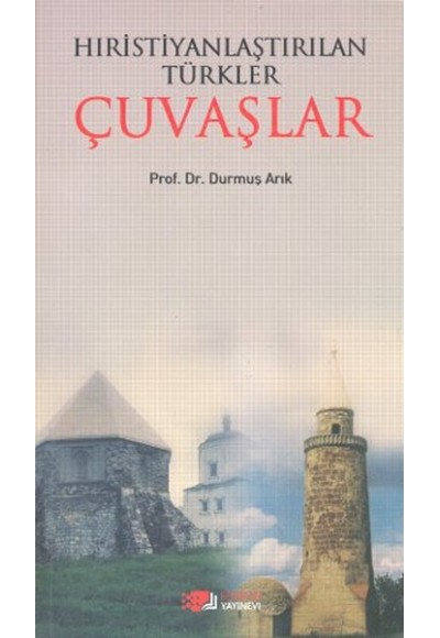 Hıristiyanlaştırılan Türkler Çuvaşlar