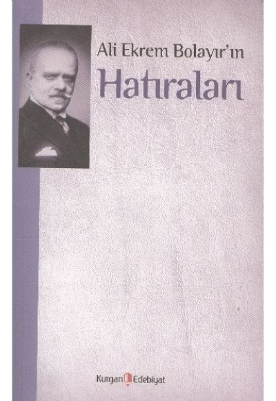 Ali Ekrem Bolayır'ın Hatıraları