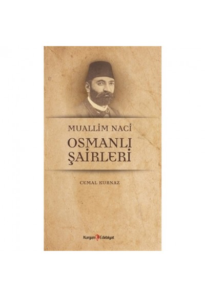 Muallim Naci - Osmanlı Şairleri