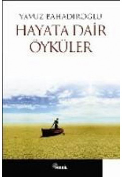 Hayata Dair Öyküler