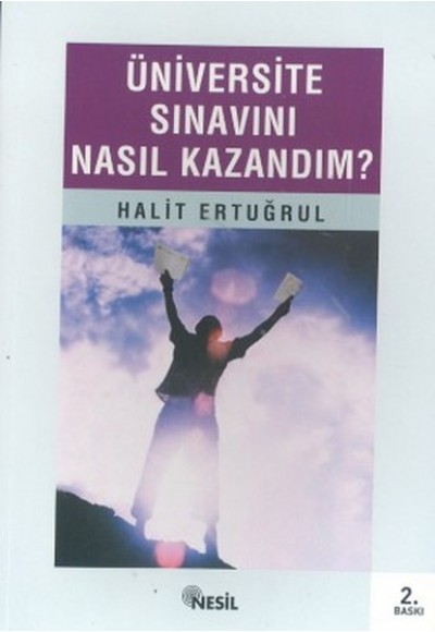 Üniversite Sınavını Nasıl Kazandım?