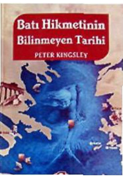 Batı Hikmetinin Bilinmeyen Tarihi