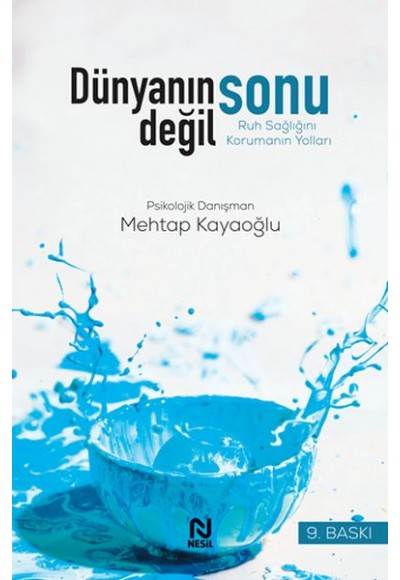 Dünyanın Sonu Değil - Ruh Sağlığını Korumak