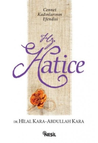 Hz. Hatice / Cennet Kadınlarının Efendisi