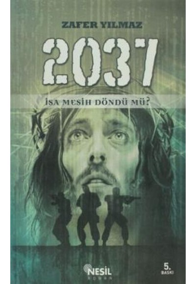 2037 İsa Mesih Döndü Mü