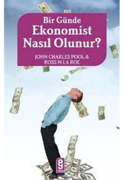 Bir Günde Ekonomist Nasıl Olunur?