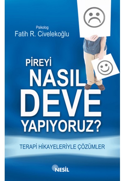 Pireyi Nasıl deve Yapıyoruz?  Terapi Hikayeleriyle Çözümler