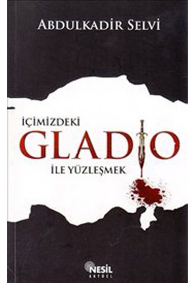 İçimizdeki Gladio İle Yüzleşmek