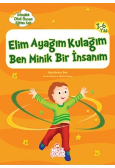 Elim Ayağım Kulağım Ben Minik Bir İnsanım - Etkinlikli Okul Öncesi Eğitim Seti