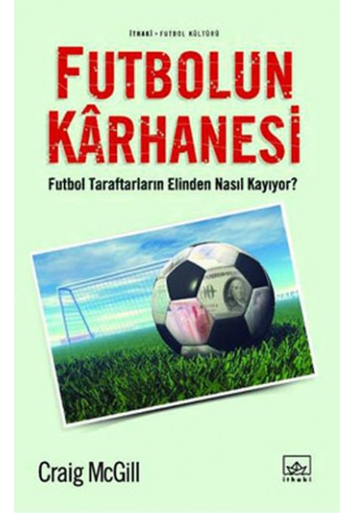 Futbolun Karhanesi