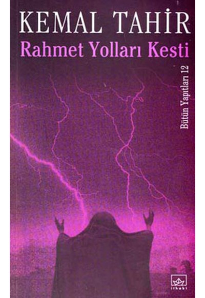 Rahmet Yolları Kesti