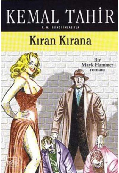 Kıran Kırana Bir Mayk Hammer Romanı