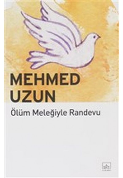 Ölüm Meleğiyle Randevu