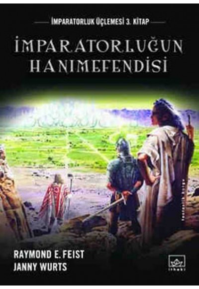 İmpartorluğun Hanımefendisi  / İmparatorluk Üçlemesi 3. Kitap
