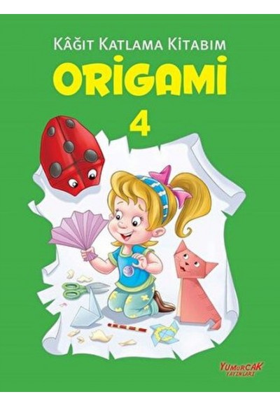 Origami 4 - Kağıt Katlama Kitabım