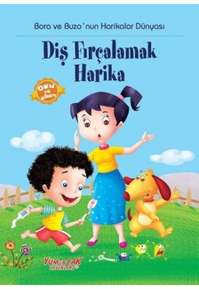 Bora Ve Buzo Diş Fırçalamak Harika
