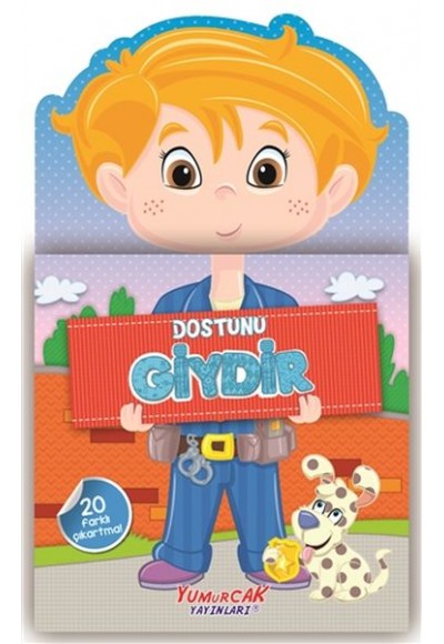 Dostunu Giydir