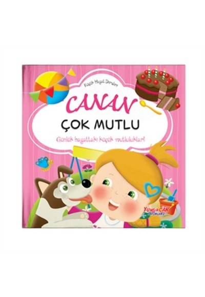 Canan Çok Mutlu - Küçük Hayat Dersleri (Ciltli)