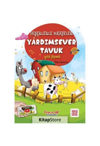 Değerlerle Hikâyeler - Yardımsever Tavuk