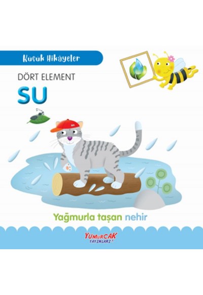 Küçük Hikâyeler Dört Element Su