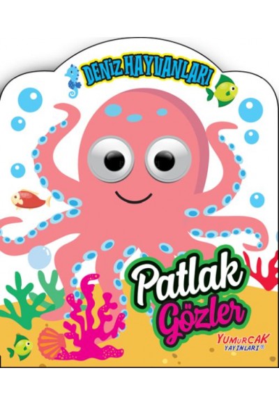 Patlak Gözler - Deniz Hayvanları