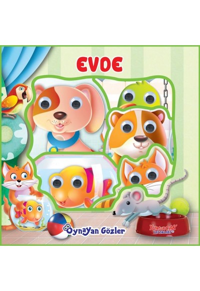 Oynayan Gözler - Evde