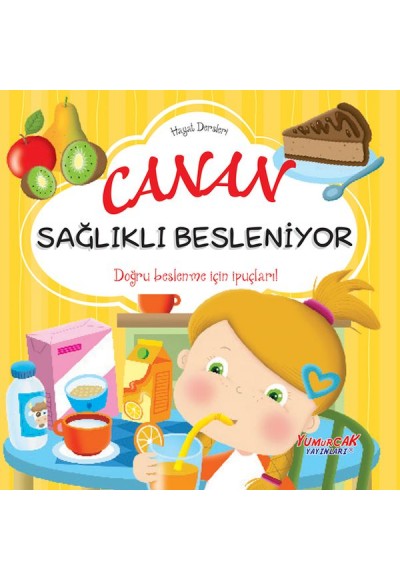 Canan Sağlıklı Besleniyor – Hayat Dersleri Dizisi