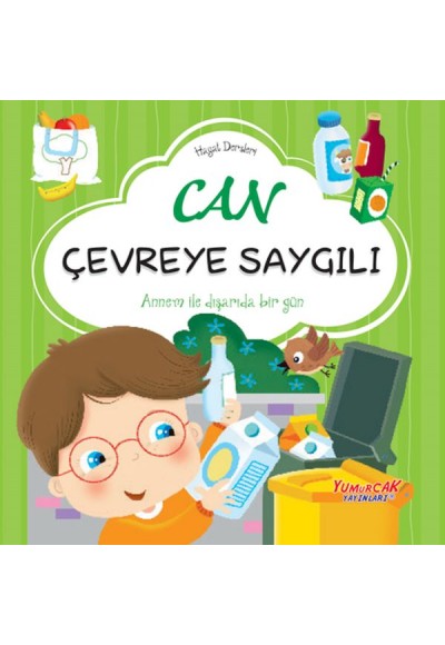 Can Çevreye Saygılı– Hayat Dersleri Dizisi
