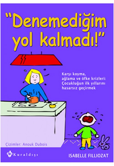 Denemediğim Yol Kalmadı!