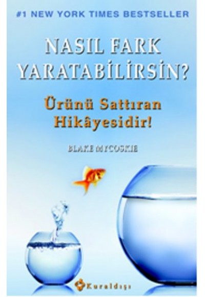 Nasıl Fark Yaratabilirsin?  Ürünü Sattıran Hikayesidir!