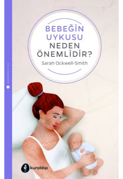 Bebeğinizin Uykusu Neden Önemlidir?