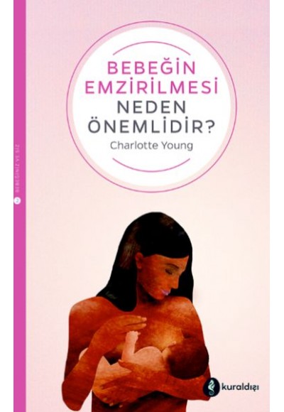Bebeğin Emzirilmesi Neden Önemlidir?