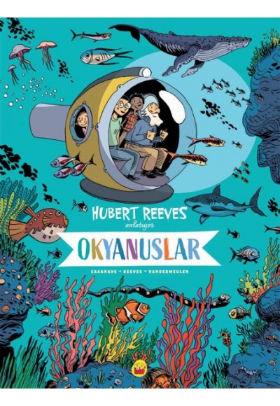 Okyanuslar: Hubert Reeves Anlatıyor