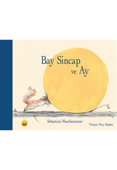 Bay Sincap ve Ay