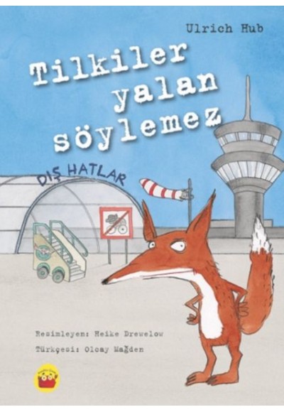Tilkiler Yalan Söylemez