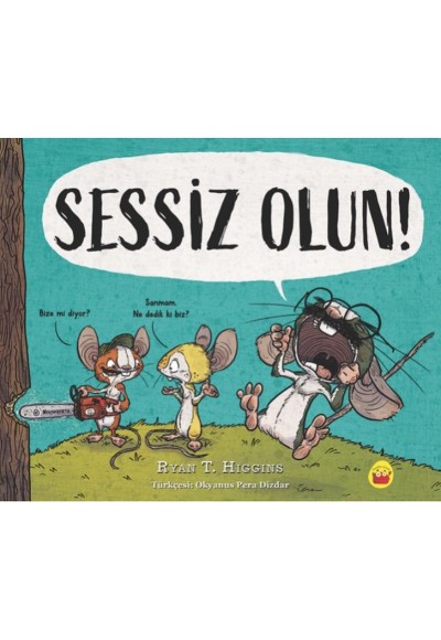 Sessiz Olun!
