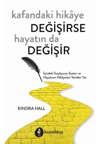 Kafandaki Hikâye Değişirse Hayatın Da Değişir